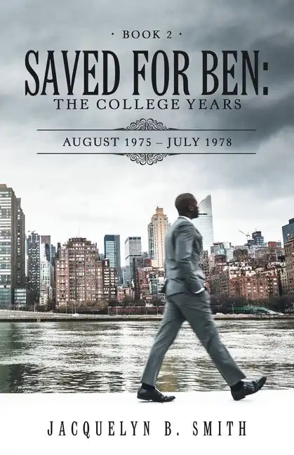 Saved for Ben: the College Years - Paperback