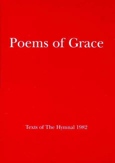 Poems of Grace: Texts of the Hymnal 1982 - Paperback