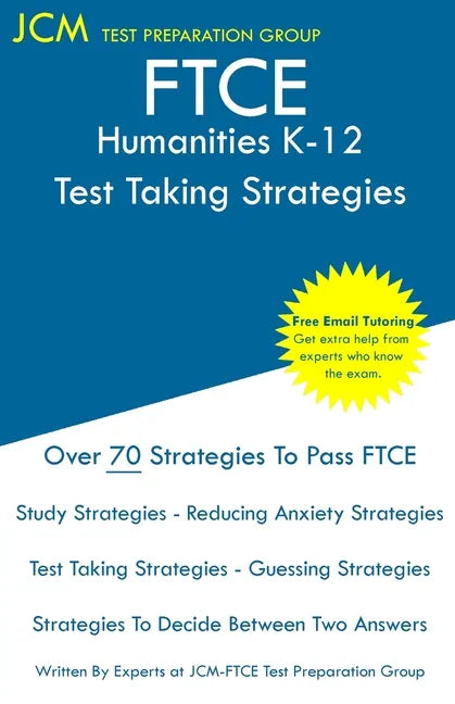 FTCE Humanities K-12 - Test Taking Strategies: FTCE 022 Exam - Free Online Tutoring - New 2020 Edition - The latest strategies to pass your exam. - Paperback