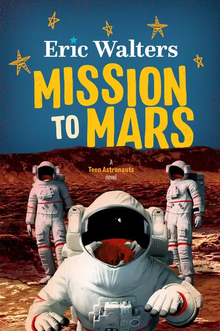 Mission to Mars: Teen Astronauts #3 - Paperback