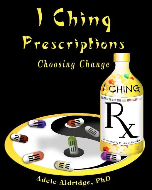 I Ching Prescriptions - Paperback