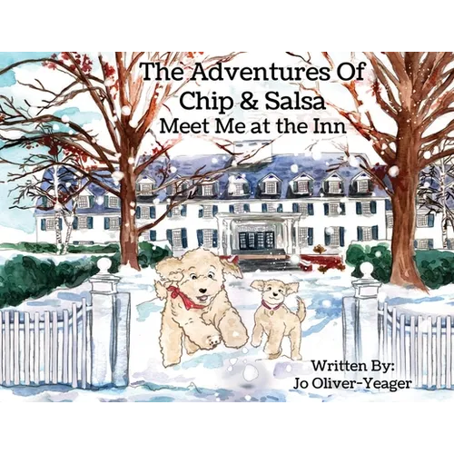 The Adventures of Chip and Salsa: Meet Me At The Inn - Paperback
