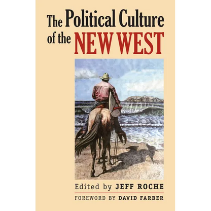 The Political Culture of the New West - Paperback