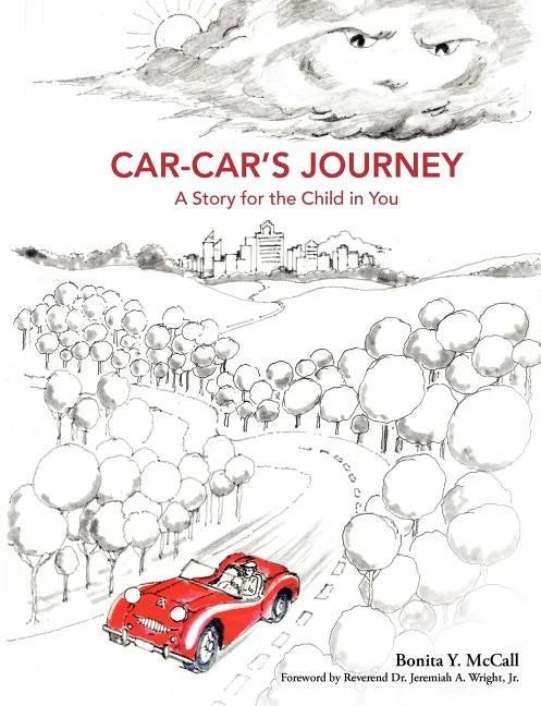 Car-Car's Journey: A Story for the Child in You - Paperback