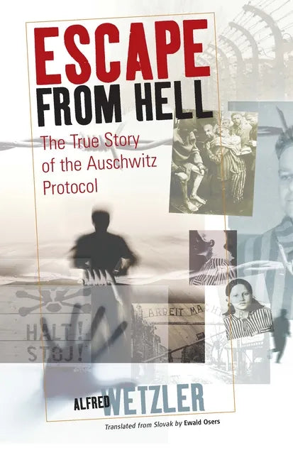 Escape from Hell: The True Story of the Auschwitz Protocol - Paperback