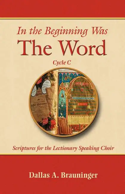 In the Beginning Was the Word, Cycle C - Paperback