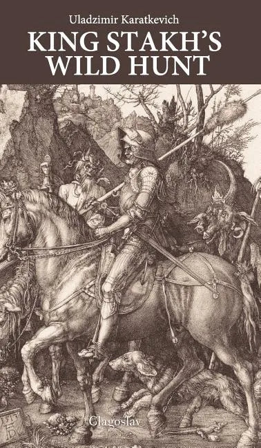 King Stakh's Wild Hunt - Hardcover