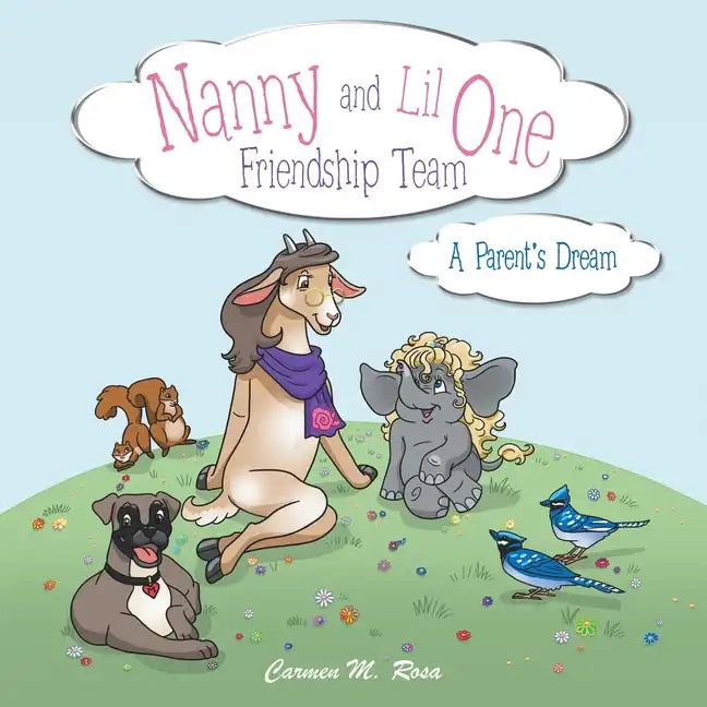 Nanny and Lil One Friendship Team: A Parent's Dream - Paperback