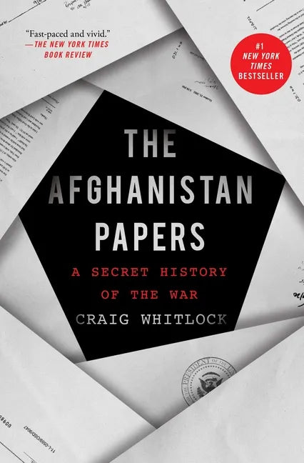The Afghanistan Papers: A Secret History of the War - Paperback
