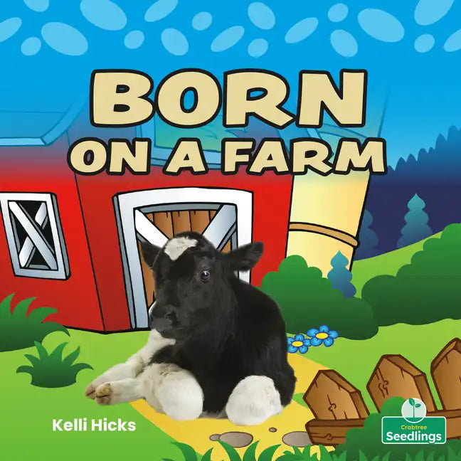 Born on a Farm - Library Binding