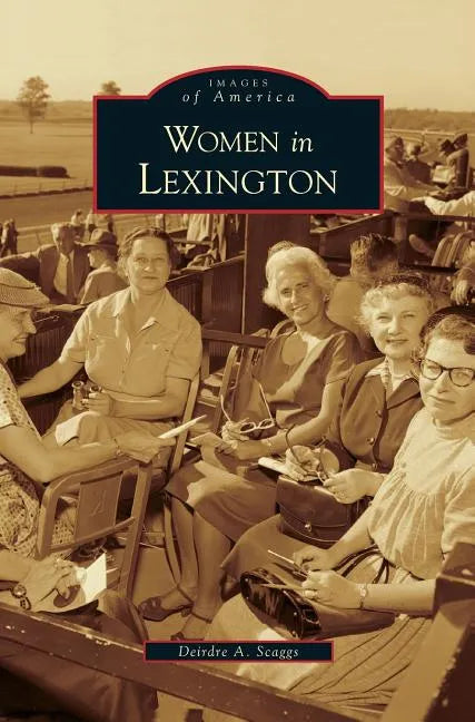 Women in Lexington - Hardcover