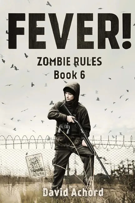 Fever!: Zombie Rules Book 6 - Paperback