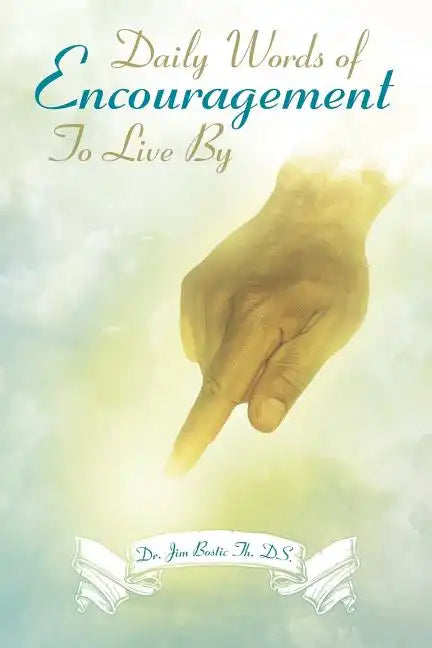 Daily Words of Encouragement to Live by - Paperback