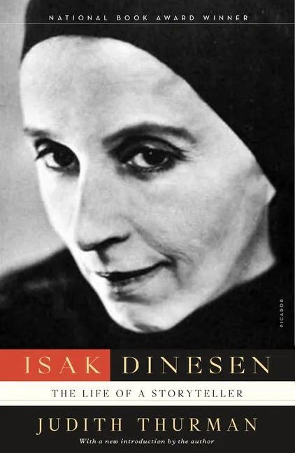 Isak Dinesen: The Life of a Storyteller - Paperback