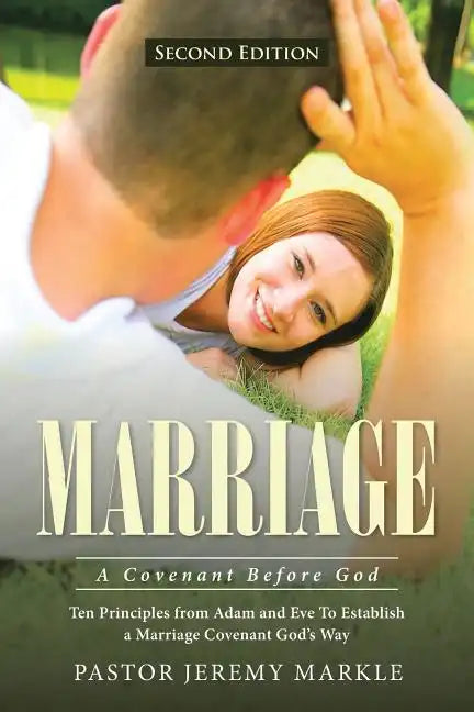 Marriage: A Covenant Before God - Paperback