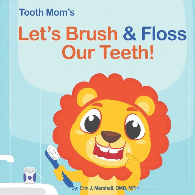 Let's Brush & Floss Our Teeth! - Paperback