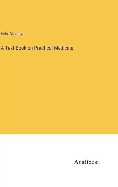A Text-Book on Practical Medicine - Hardcover