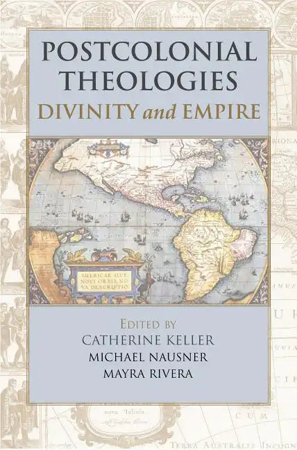 Postcolonial Theologies: Divinity and Empire - Paperback