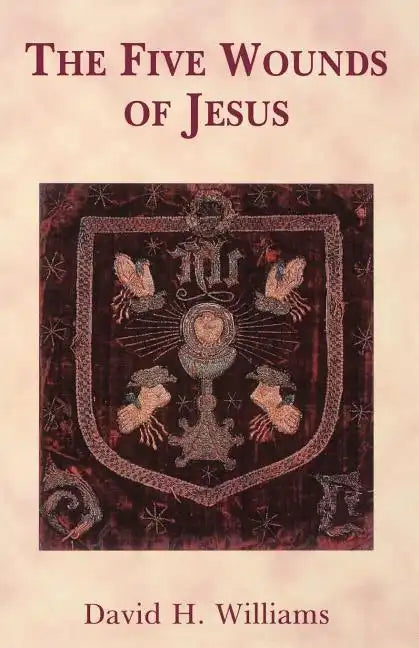 The Five Wounds of Jesus - Paperback