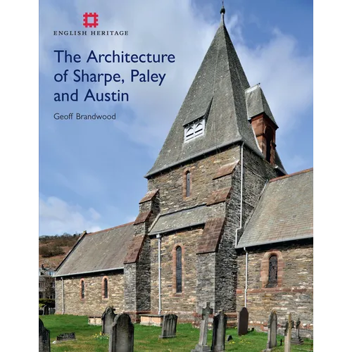 The Architecture of Sharpe, Paley and Austin - Hardcover