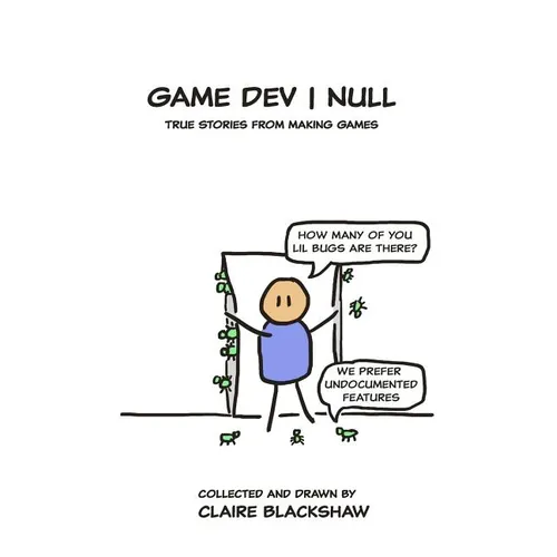 Game Dev Null: True Stories from Game Development - Paperback
