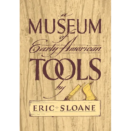 A Museum of Early American Tools - Paperback