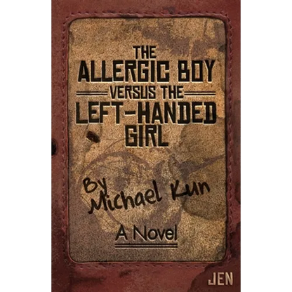 The Allergic Boy Versus the Left-Handed Girl - Paperback