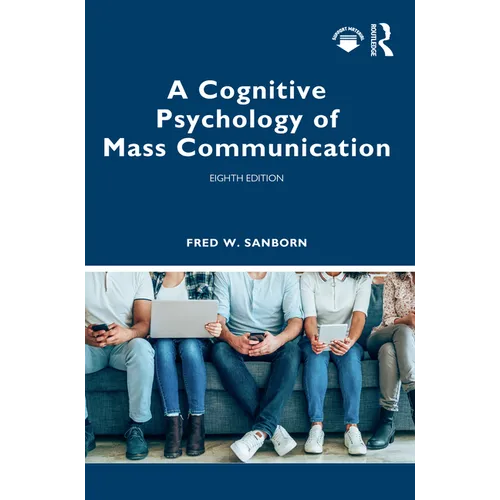 A Cognitive Psychology of Mass Communication - Paperback