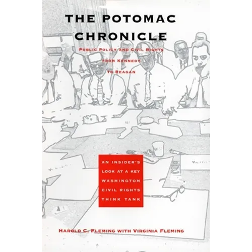The Potomac Chronicle: Public Policy and Civil Rights from Kennedy to Reagan - Paperback
