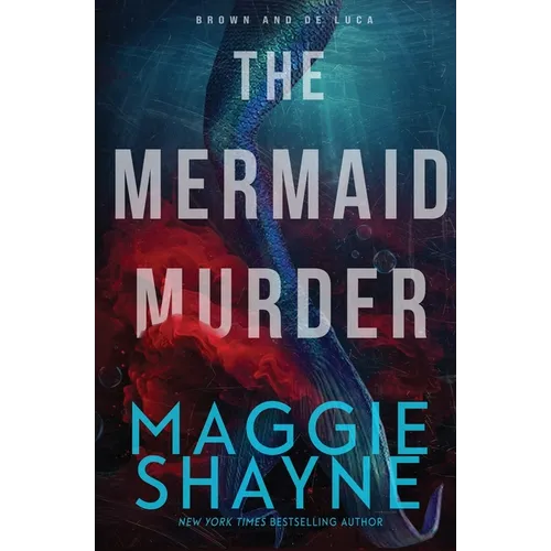 The Mermaid Murder: A Brown and de Luca Novel - Paperback