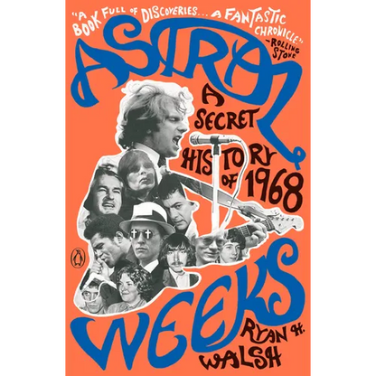 Astral Weeks: A Secret History of 1968 - Paperback