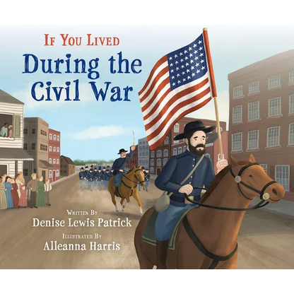 If You Lived During the Civil War - Paperback