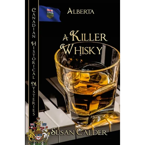 A Killer Whisky: Alberta - Paperback