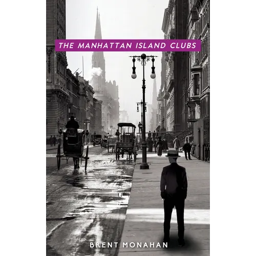 The Manhattan Island Clubs: A John Le Brun Novel, Book 3 - Paperback
