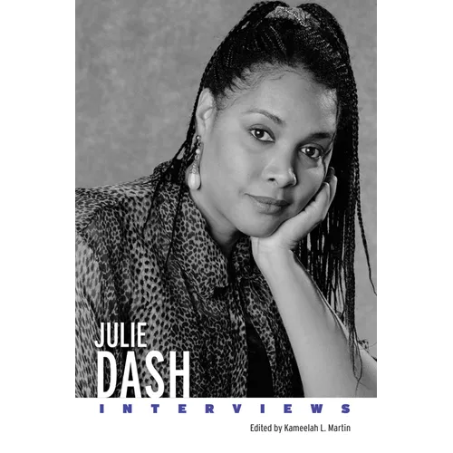 Julie Dash: Interviews - Hardcover