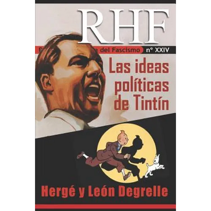 RHF- Revista de Historia del Fascismo: Las ideas políticas de Tintín. Hergé y León Degrelle - Paperback