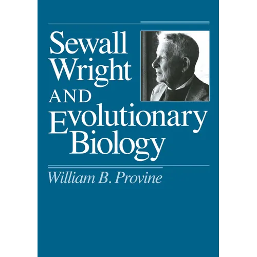 Sewall Wright and Evolutionary Biology - Paperback