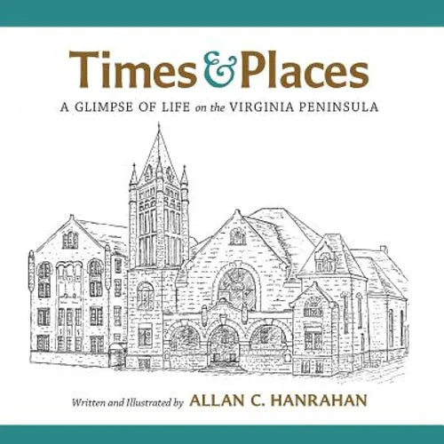 Times & Places: A Glimpse of Life on the Virginia Peninsula - Paperback