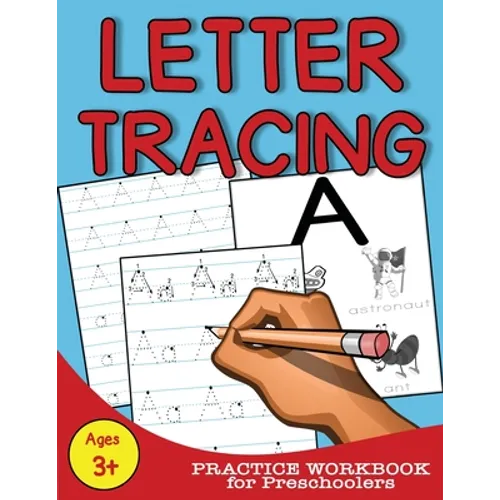 Letter Tracing: Practice Workbook for Preschoolers - Paperback