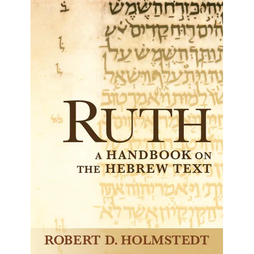 Ruth: A Handbook on the Hebrew Text - Paperback