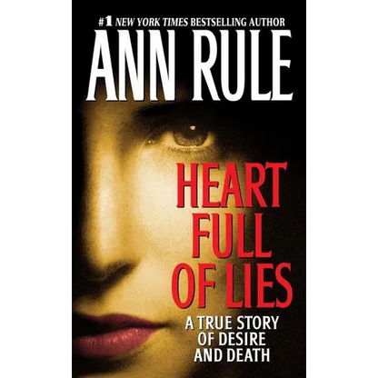 Heart Full of Lies: A True Story of Desire and Death - Mass Market Paperbound
