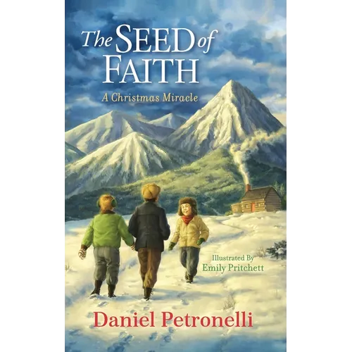 The Seed of Faith: A Christmas Miracle - Hardcover