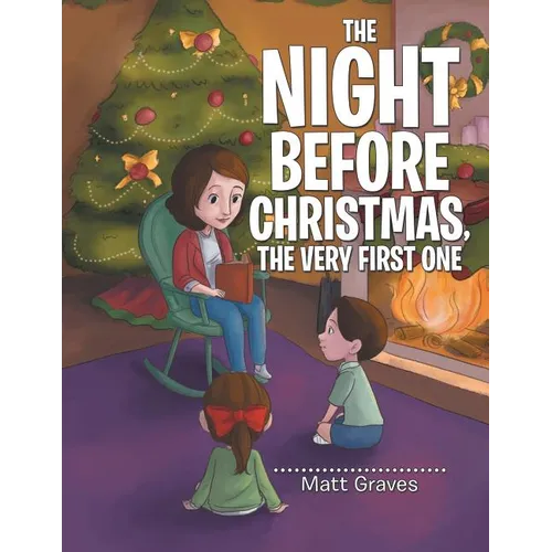 The Night Before Christmas, the Very First One - Paperback