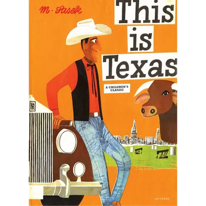 This Is Texas: A Children's Classic - Hardcover