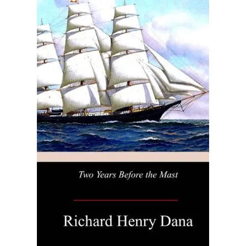 Two Years Before the Mast - Paperback