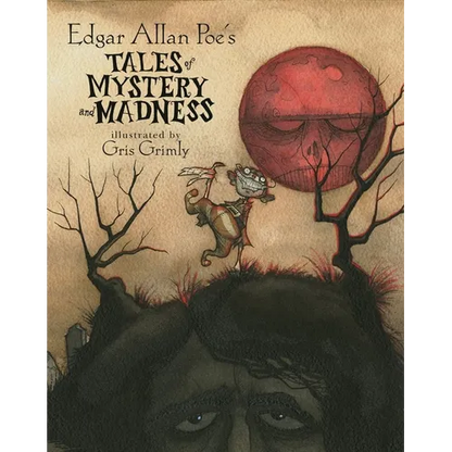 Edgar Allan Poe's Tales of Mystery and Madness - Hardcover