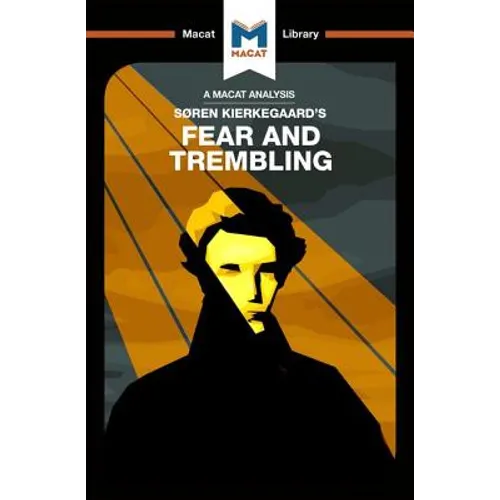 An Analysis of Soren Kierkegaard's Fear and Trembling - Paperback