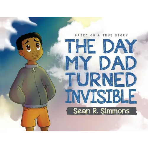 The Day My Dad Turned Invisible - Paperback