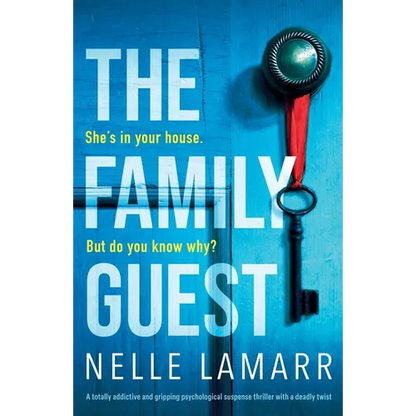 The Family Guest: A totally addictive and gripping psychological suspense thriller with a deadly twist - Paperback