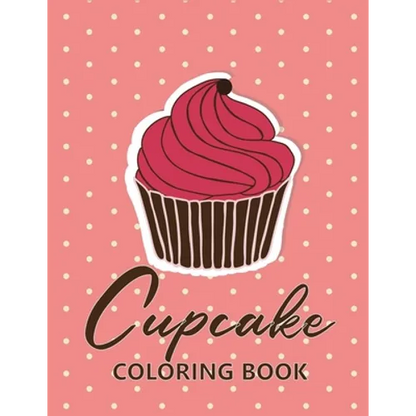 Cupcake coloring book: 45 unique Coloring pages with Beautiful Сupcakes (for Adults or Schoolchildren) - Paperback